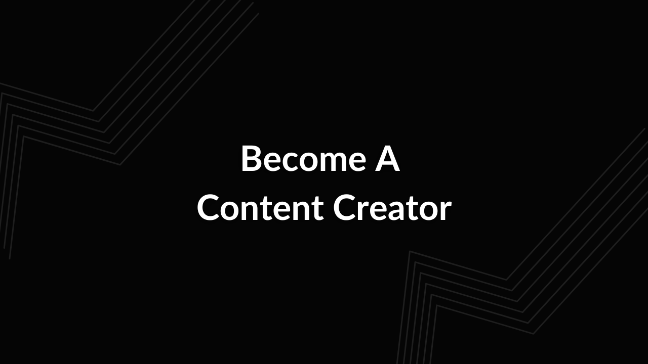 How To Become A Content Creator